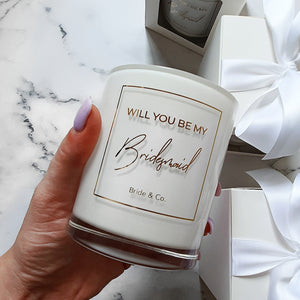 Will you be my? Maid of Honour, Bridesmaid        Soy Candle 360ml